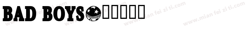 Bad Boys字体转换